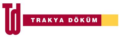 TRAKYA DÖKÜM SAN. VE TİC. A.Ş.